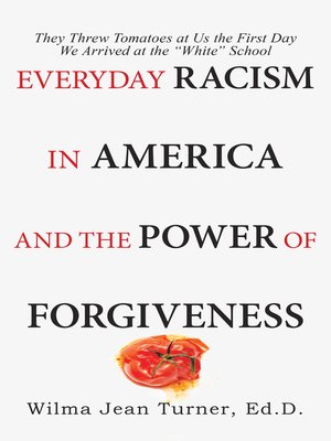 cover image of Everyday Racism in America and the Power of Forgiveness